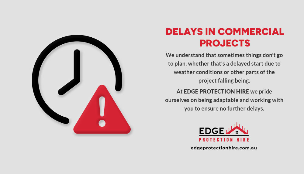 Delays Commercial Projects Edge Protection Sydney