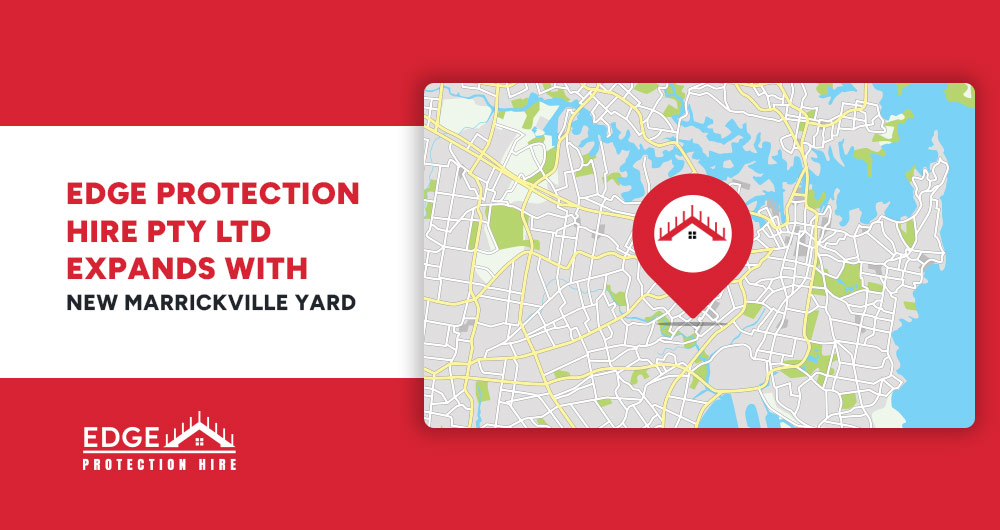 Edge Protection Hire Pty Ltd Expands with New Marrickville Yard